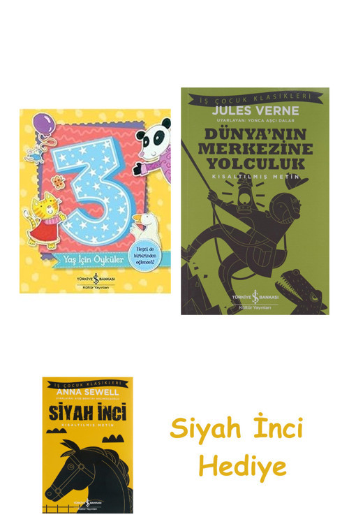 3 Yaş İçin Öyküler + Dünyanın Merkezine Yolculuk + Siyah İnci Hediye