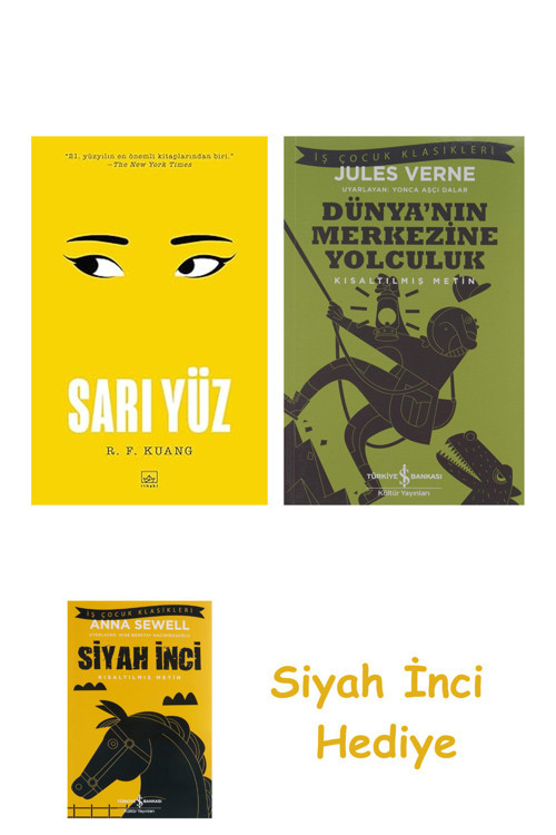 Sarı Yüz + Dünyanın Merkezine Yolculuk + Siyah İnci Hediye