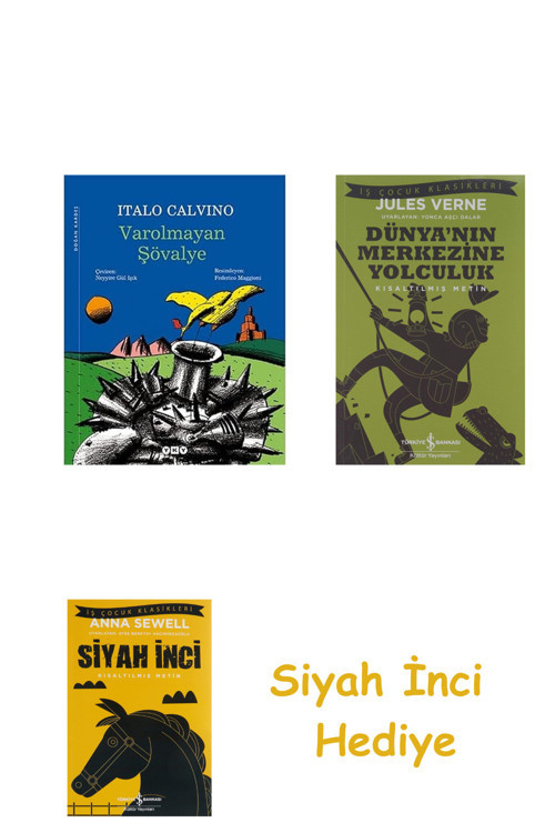 Varolmayan Şövalye (Karton Kapak) + Dünyanın Merkezine Yolculuk + Siyah İnci Hediye