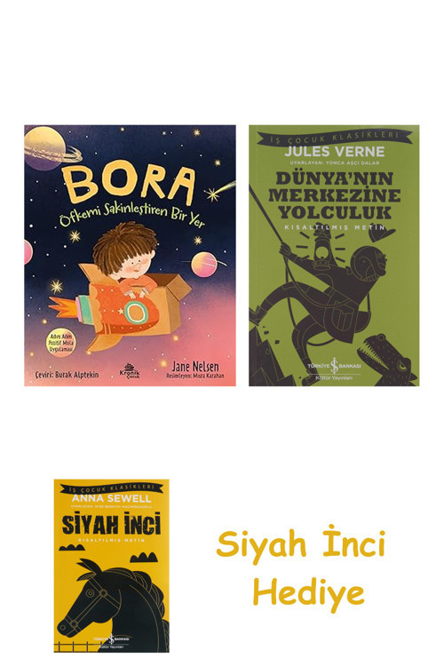 Bora: Öfkemi Sakinleştiren Bir Yer + Dünyanın Merkezine Yolculuk + Siyah İnci Hediye