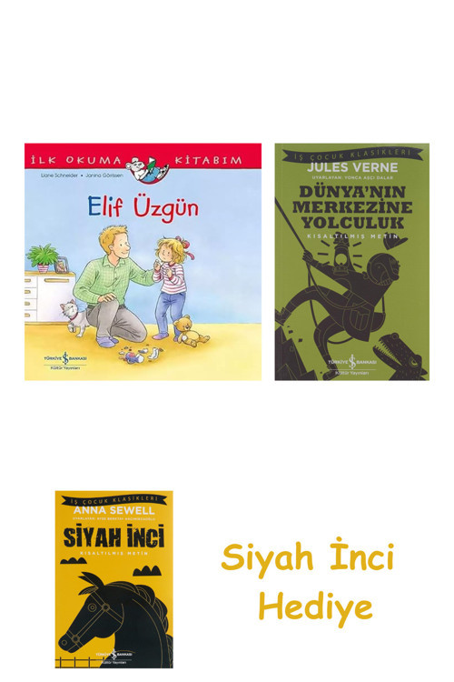 İlk Okuma Kitabım - Elif Üzgün + Dünyanın Merkezine Yolculuk + Siyah İnci Hediye
