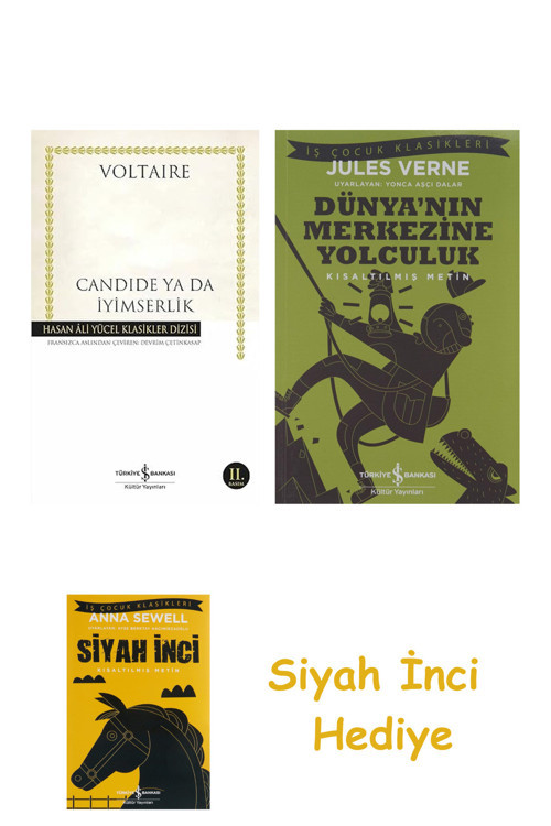 Candide Ya Da İyimserlik + Dünyanın Merkezine Yolculuk + Siyah İnci Hediye