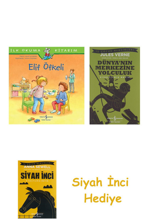 Elif Öfkeli - İlk Okuma Kitabım + Dünyanın Merkezine Yolculuk + Siyah İnci Hediye