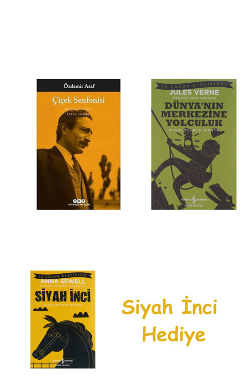 Çiçek Senfonisi - Toplu Şiirler + Dünyanın Merkezine Yolculuk + Siyah İnci Hediye