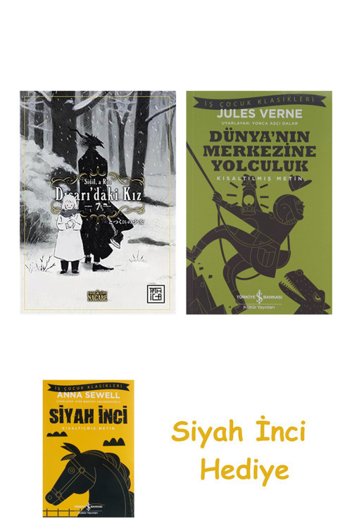 Dışarıdaki Kız 7 + Dünyanın Merkezine Yolculuk + Siyah İnci Hediye