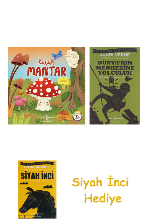 Küçük Mantar + Dünyanın Merkezine Yolculuk + Siyah İnci Hediye