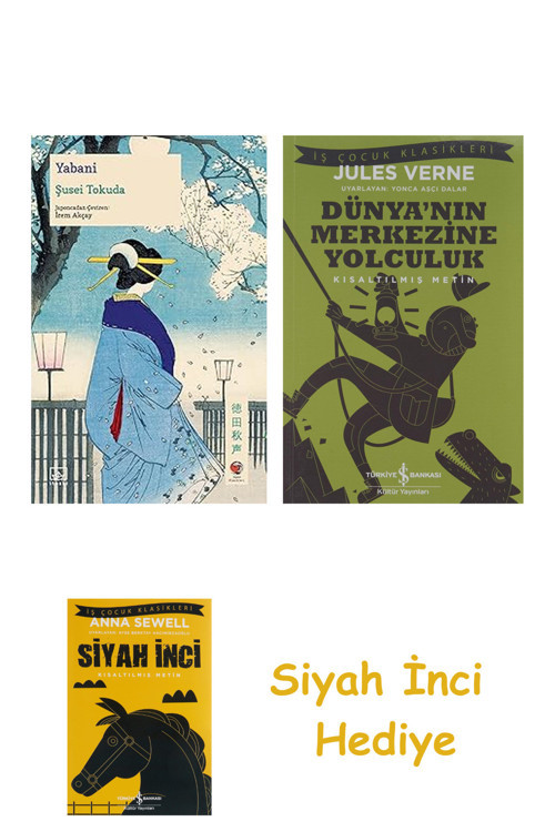 Yabani + Dünyanın Merkezine Yolculuk + Siyah İnci Hediye