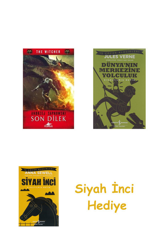 Son Dilek + Dünyanın Merkezine Yolculuk + Siyah İnci Hediye