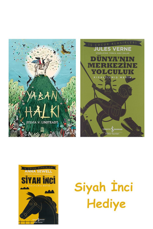 Yaban Halkı + Dünyanın Merkezine Yolculuk + Siyah İnci Hediye
