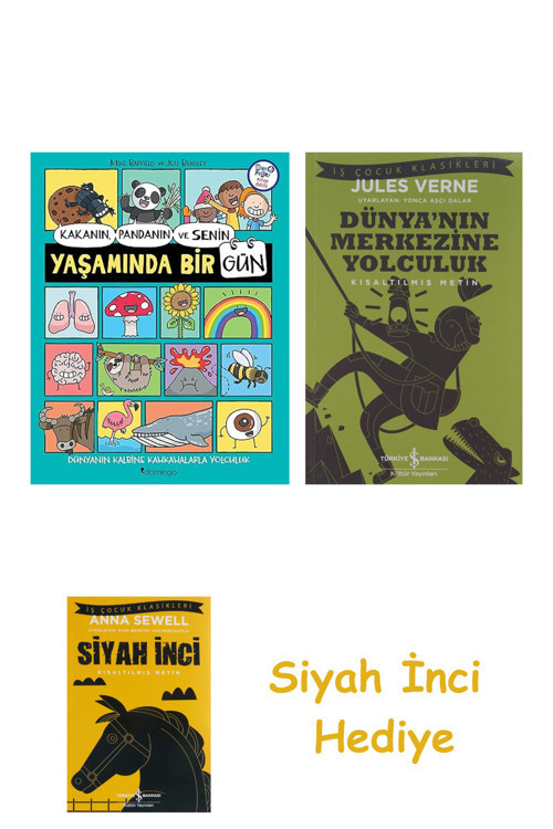 Kakanın Pandanın Ve Senin Yaşamında Bir Gün + Dünyanın Merkezine Yolculuk + Siyah İnci Hediye