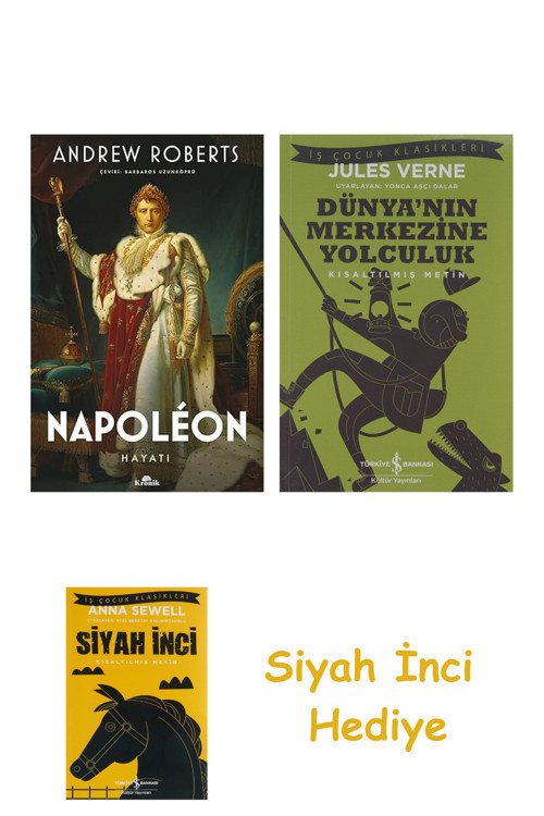 Napoleon - Hayatı + Dünyanın Merkezine Yolculuk + Siyah İnci Hediye