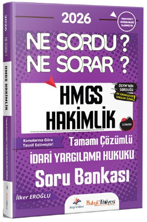 Dizgi Kitap 2026 Hukuk Atölyesi HMGS Hakimlik İdari Yargılama Hukuku Ne Sordu Ne Sorar Soru Bankası