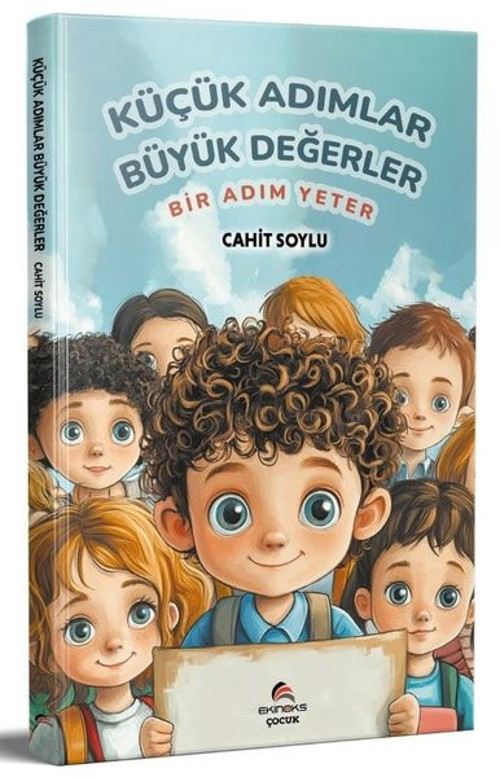 Küçük Adımlar Büyük Değerler - Bir Adım Yeter