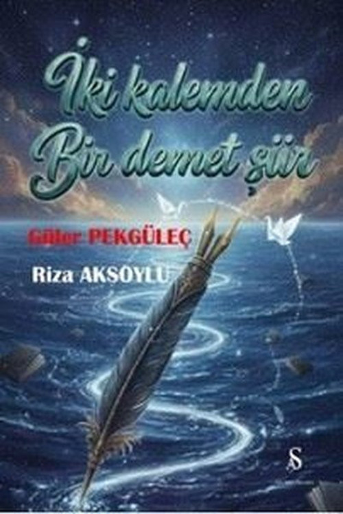 İki Kalemden Bir Demet Şiir