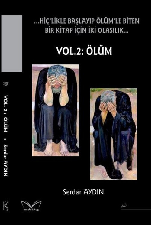 …Hiçlikle Başlayıp Ölümle Biten Bir Kitap İçin İki Olasılık.. Vol.2: Ölüm