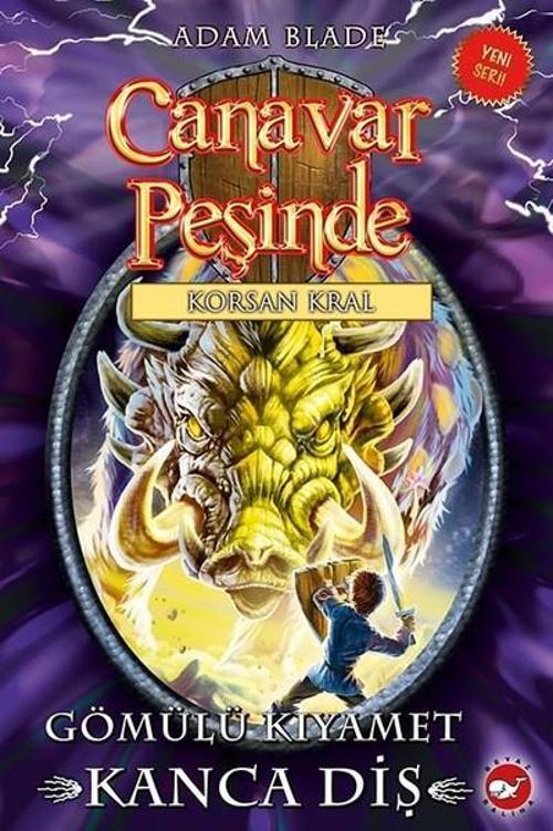Canavar Peşinde 48-Gömülü Kıyamet Kanca Diş