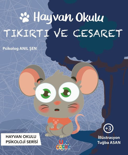 Hayvan Okulu - Tıkırtı Ve Cesaret - Hayvan Okulu Psikoloji Serisi