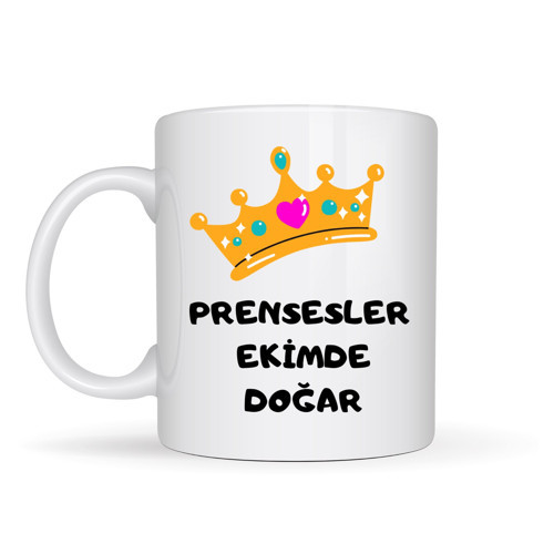 Büro Ev Ofis Doğum Günü Hediyesi için Prensesler Ekimde Doğar Baskılı Kupa Bardak