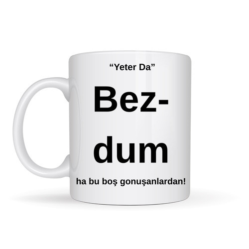 Büro Ev Ofis Arkadaş Hediyesi için Seramik Bezdim Baskılı Kupa Bardak