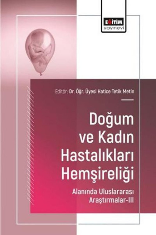 Doğum ve Kadın Hastalıkları Hemşireliği Alanında Uluslararası Araştırmalar 3