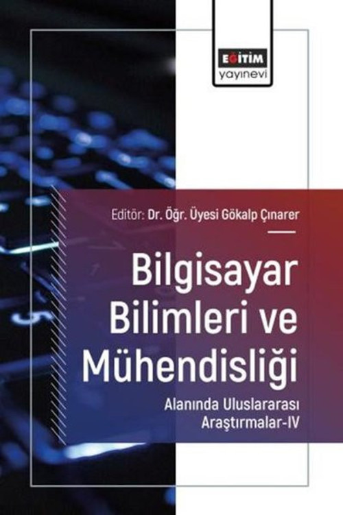 Bilgisayar Bilimleri ve Mühendisliği Alanında Uluslararası Araştırmalar 4