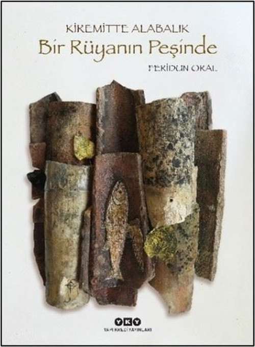 Kiremitte Alabalık - Bir Rüyanın Peşinde