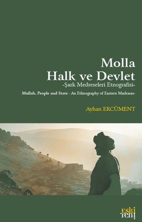 Molla, Halk Ve Devlet - Şark Medreseleri Etnografisi