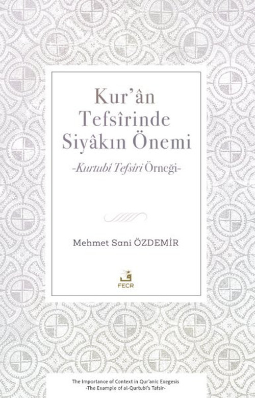 Kur'an Tefsirinde Siyakın Önemi - Kurtubi Tefsiri Örneği
