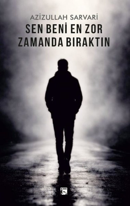 Sen Beni En Zor Zamanda Bıraktın