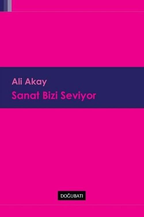 Sanat Bizi Seviyor