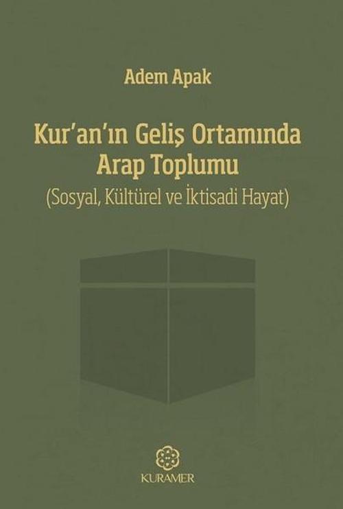 Kuranın Geliş Ortamında Arap Toplumu