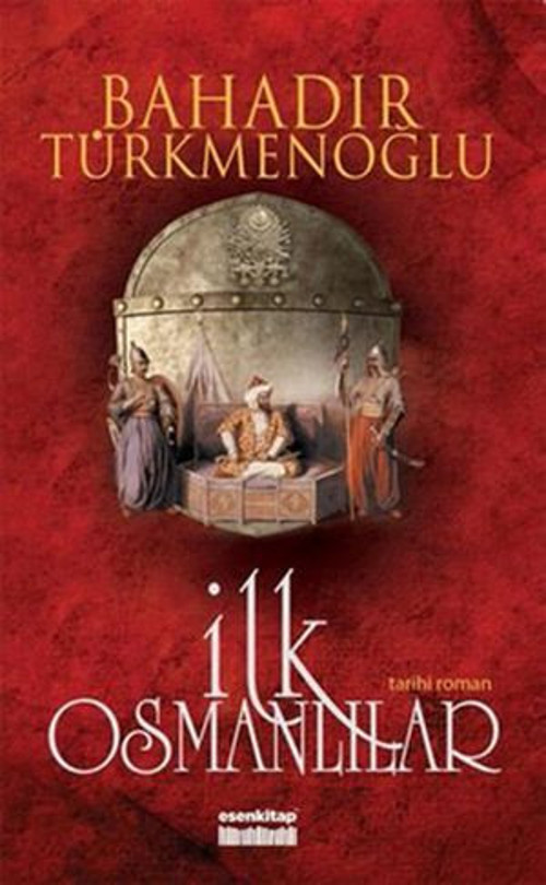 İlk Osmanlılar - E-Kitap