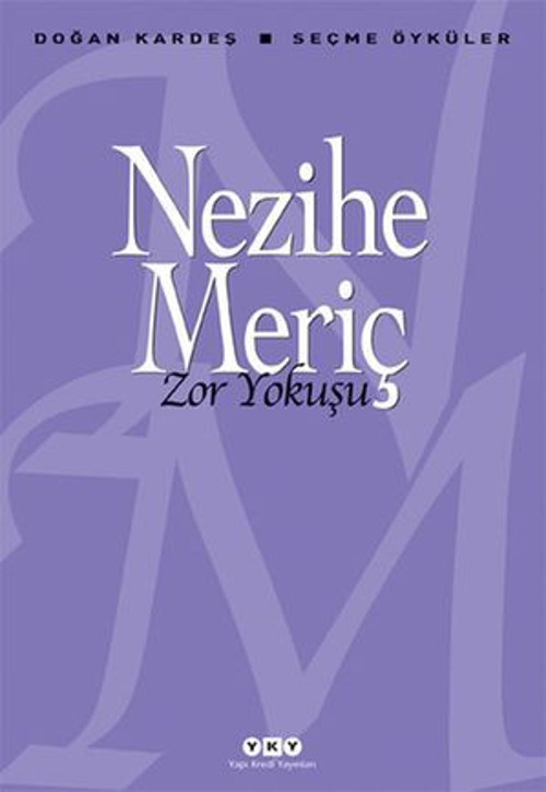 Zor Yokuşu - Doğan Kardeş Seçme Öyküler - E-Kitap