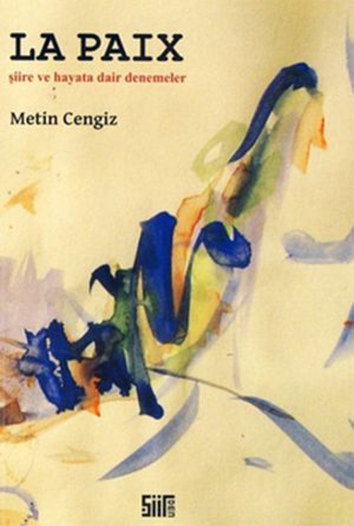 La Paix - Şiire ve Hayata Dair Denemeler - E-Kitap