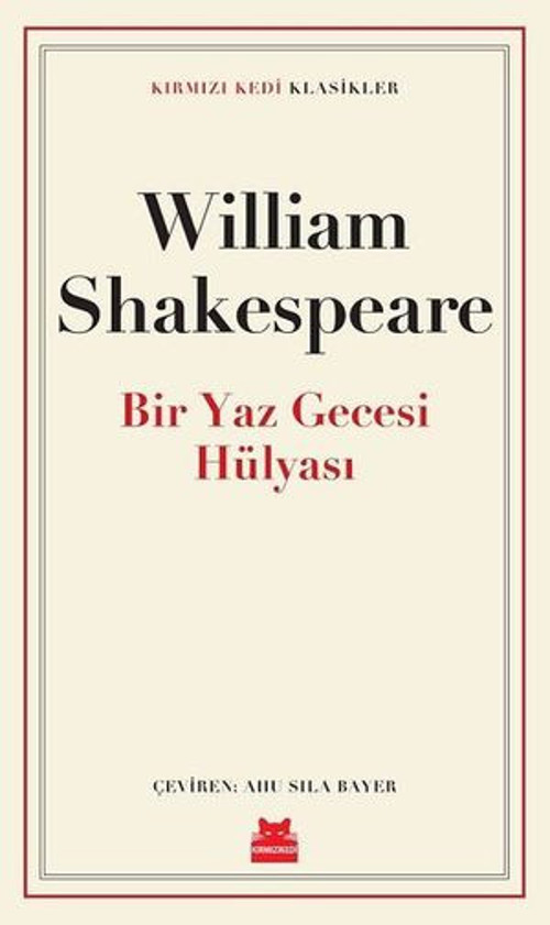 Bir Yaz Gecesi Hülyası - Kırmızı Kedi Klasikler - E-Kitap