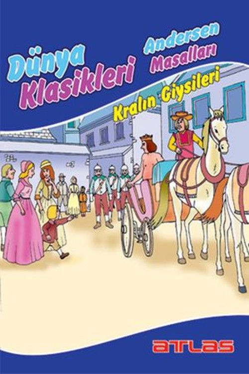 Dünya Klasikleri Andersen Masalları - Kralın Giysileri - E-Kitap