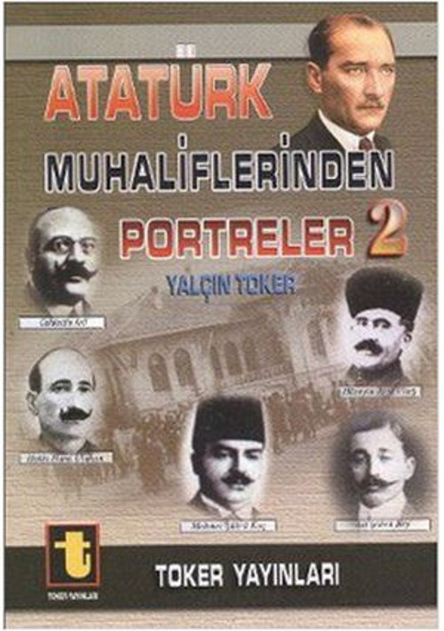 Atatürk Muhaliflerinden Portreler 2 - E-Kitap