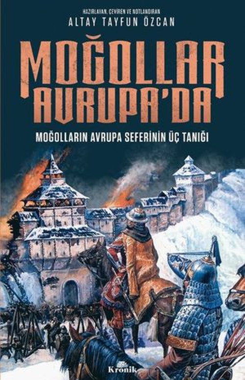 Moğollar Avrupa'da-Moğolların Avrupa Seferinin Üç Tanığı - E-Kitap
