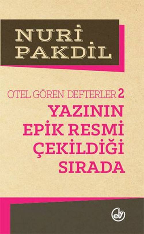 Otel Gören Defterler 2: Yazının Epik Resmi Çekildiği Sırada - E-Kitap