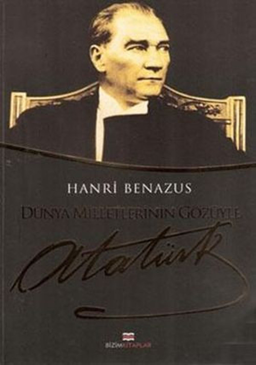 Dünya Milletlerinin Gözüyle Atatürk - E-Kitap