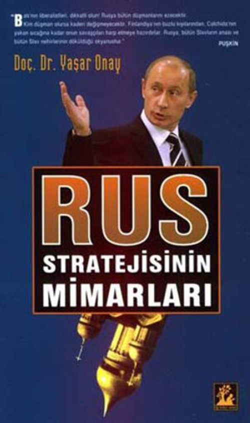 Rus Stratejisinin Mimarları