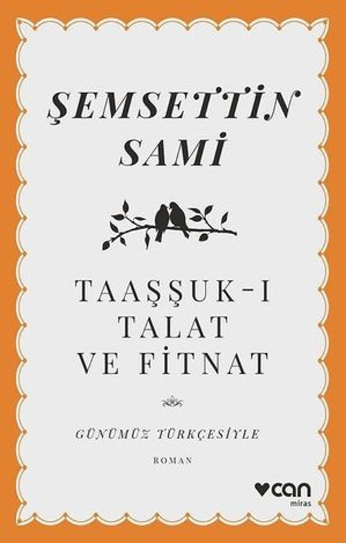 Taaşşuk-ı Talat ve Fitnat - Günümüz Türkçesiyle - E-Kitap