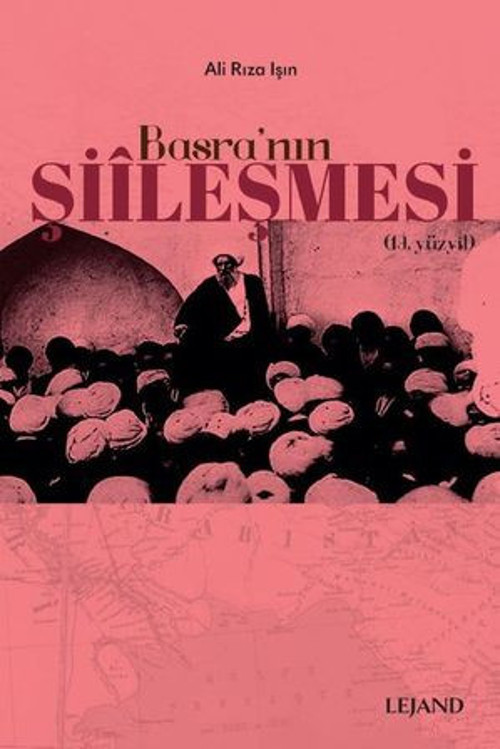 Basra'nın Şiileşmesi - 19.Yüzyıl - E-Kitap