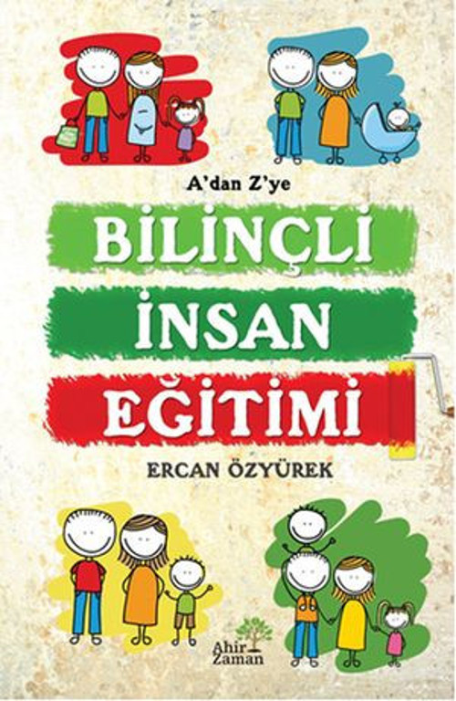 A'dan Z'ye Bilinçli İnsan Eğitimi - E-Kitap