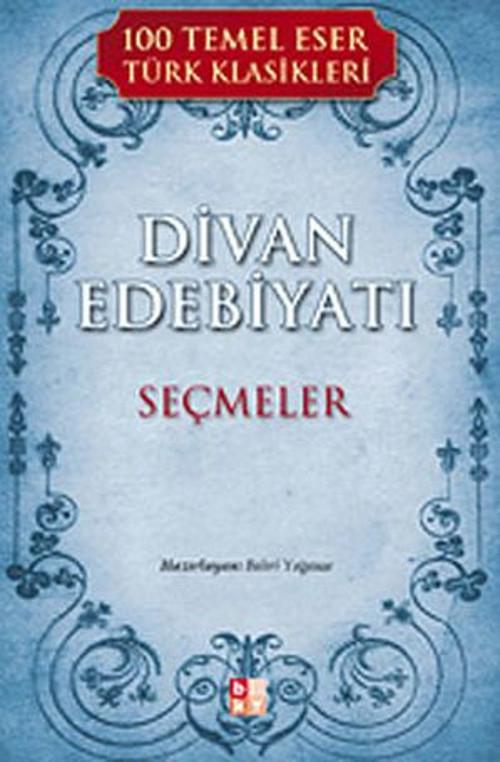 Divan Edebiyatı - Seçmeler - E-Kitap