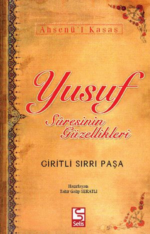 Ahsenü-l Kasas Yusuf Süresinin Güzellikleri - E-Kitap