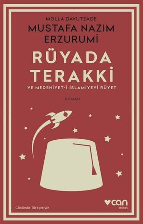 Rüyada Terakki ve Medeniyet - i İslamiyeyi Rüyet-Günümüz Türkçesiyle - E-Kitap