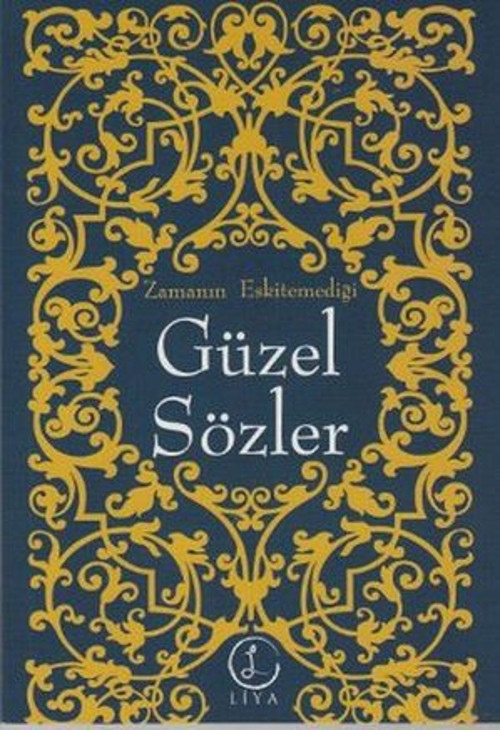Zamanın Eskitemediği Güzel Sözler - E-Kitap