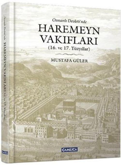 Osmanlı Devleti'nde Haremeyn Vakıfları - E-Kitap