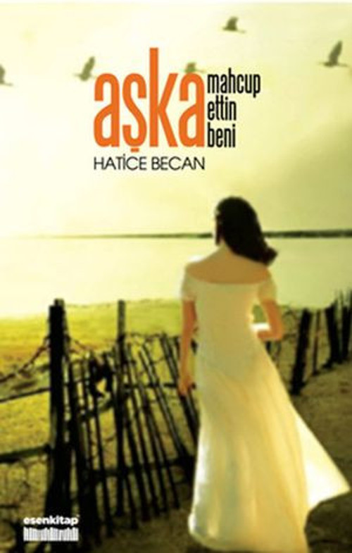 Aşka Mahcup Ettin Beni - E-Kitap
